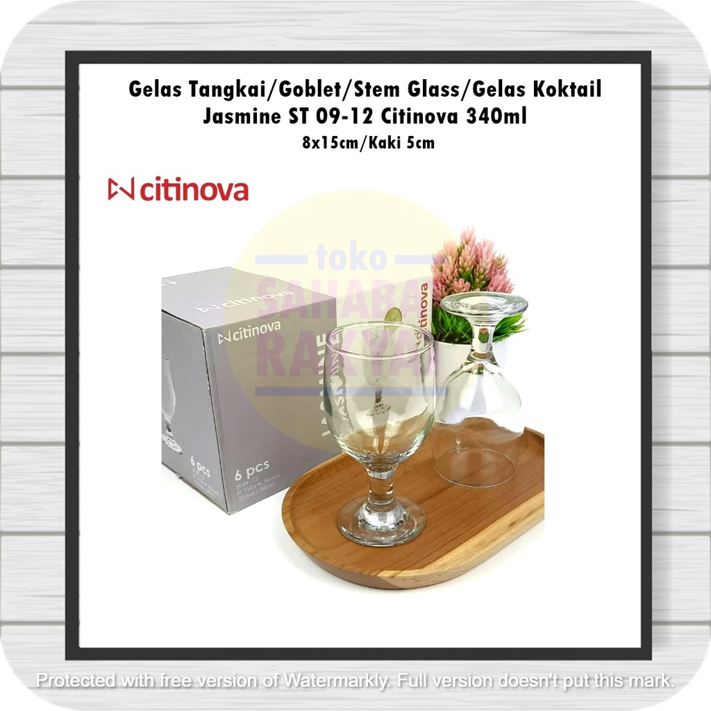 [1pcs] Gelas Tangkai/Goblet/Stem Glass/Gelas Koktail Jasmine ST 09-12 Citinova 340ml