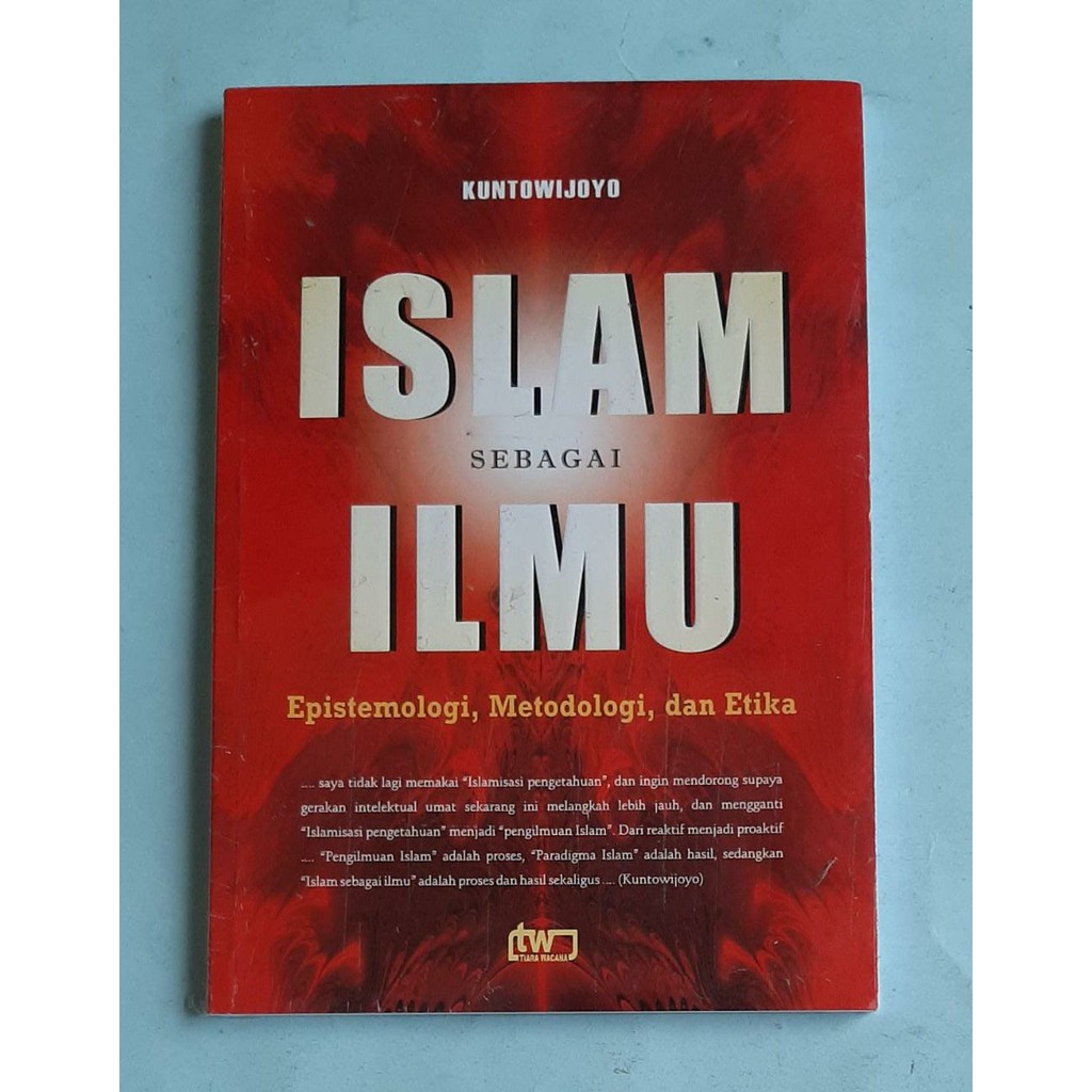 Islam sebagai ilmu - Kuntowijoyo -R