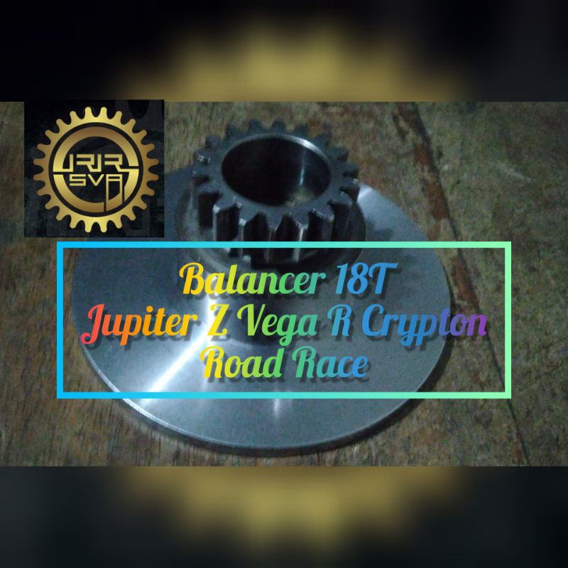 Balancer Kopling Racing Yamaha Jupiter Z Vega R Crypton 18T Touring GTX Road Race Drag  berat 400g  