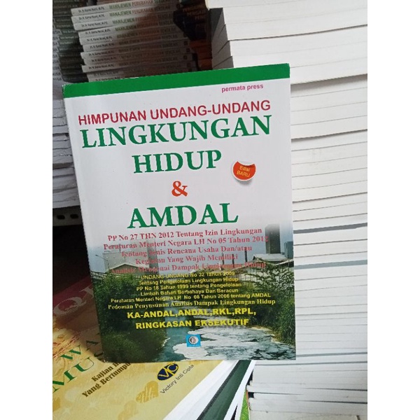HIMPUNAN UNDANG UNDANG LINGKUNGAN HIDUP & AMDAL- PERMATA PRESS