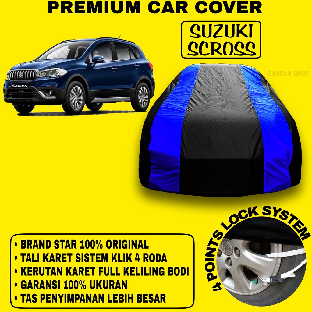 Body Cover SUZUKI SCROSS Sarung BIRU Penutup Pelindung Bodi Mobil Suzuki Scross PREMIUM Blue