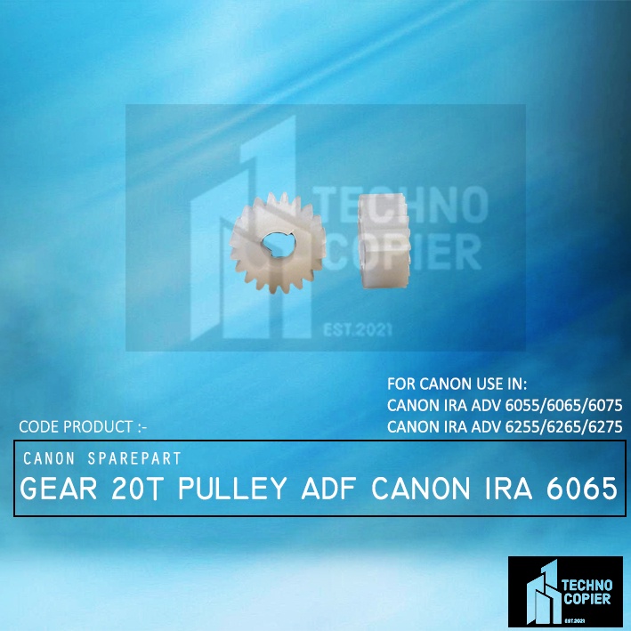 GEAR 20T TRAY ADF CANON IRA 6065 6075 6255 6275 6265 6055 G20-ADF-000