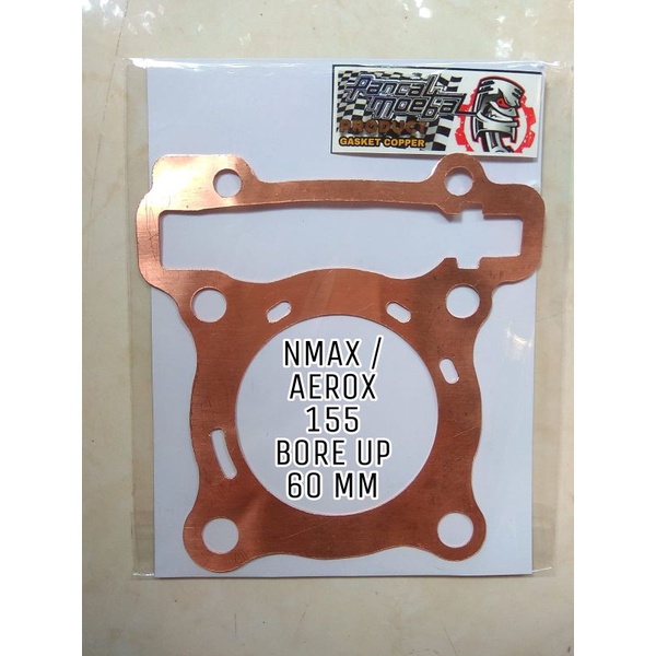 PACKING TEMBAGA BLOK HEAD SILINDER YAMAHA NMAX AEROX BORE UP 60 MM PERPAK TEMBAGA BLOK KOP AEROX155 