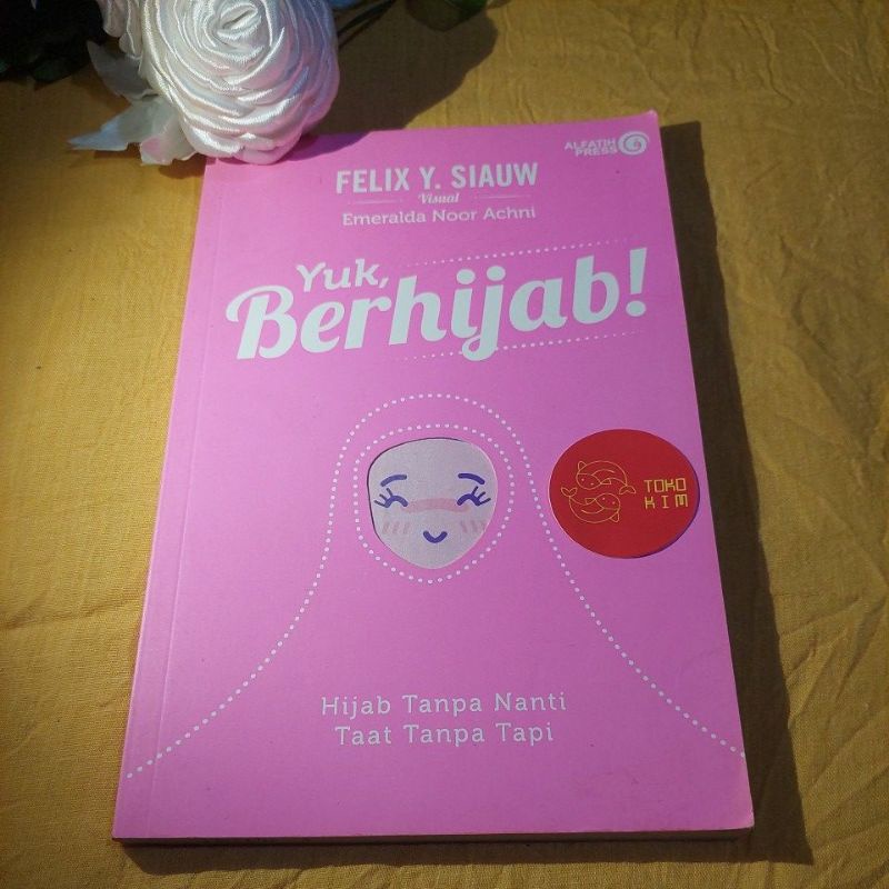 Preloved Buku Yuk Berhijab - Felix Y. Siauw