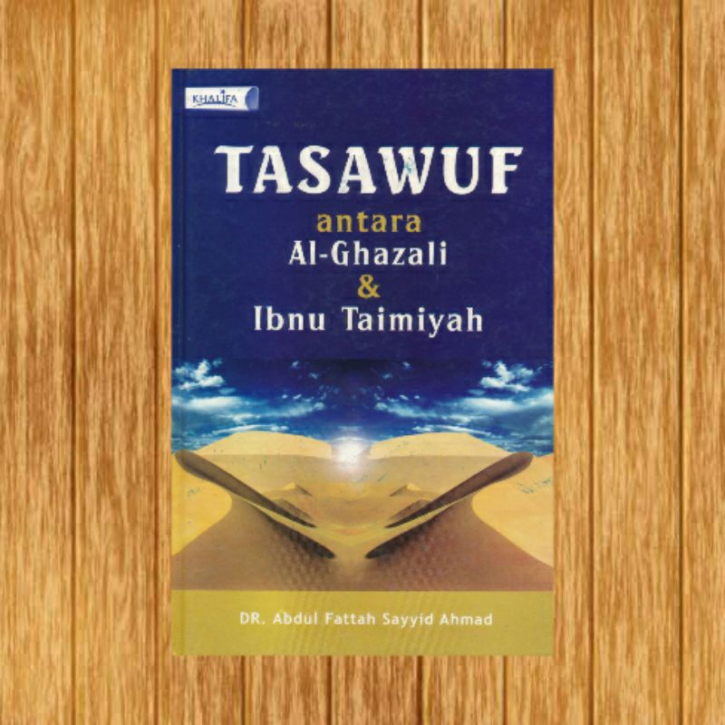 Tasawuf antara al ghazali dan ibnu Taimiyah
