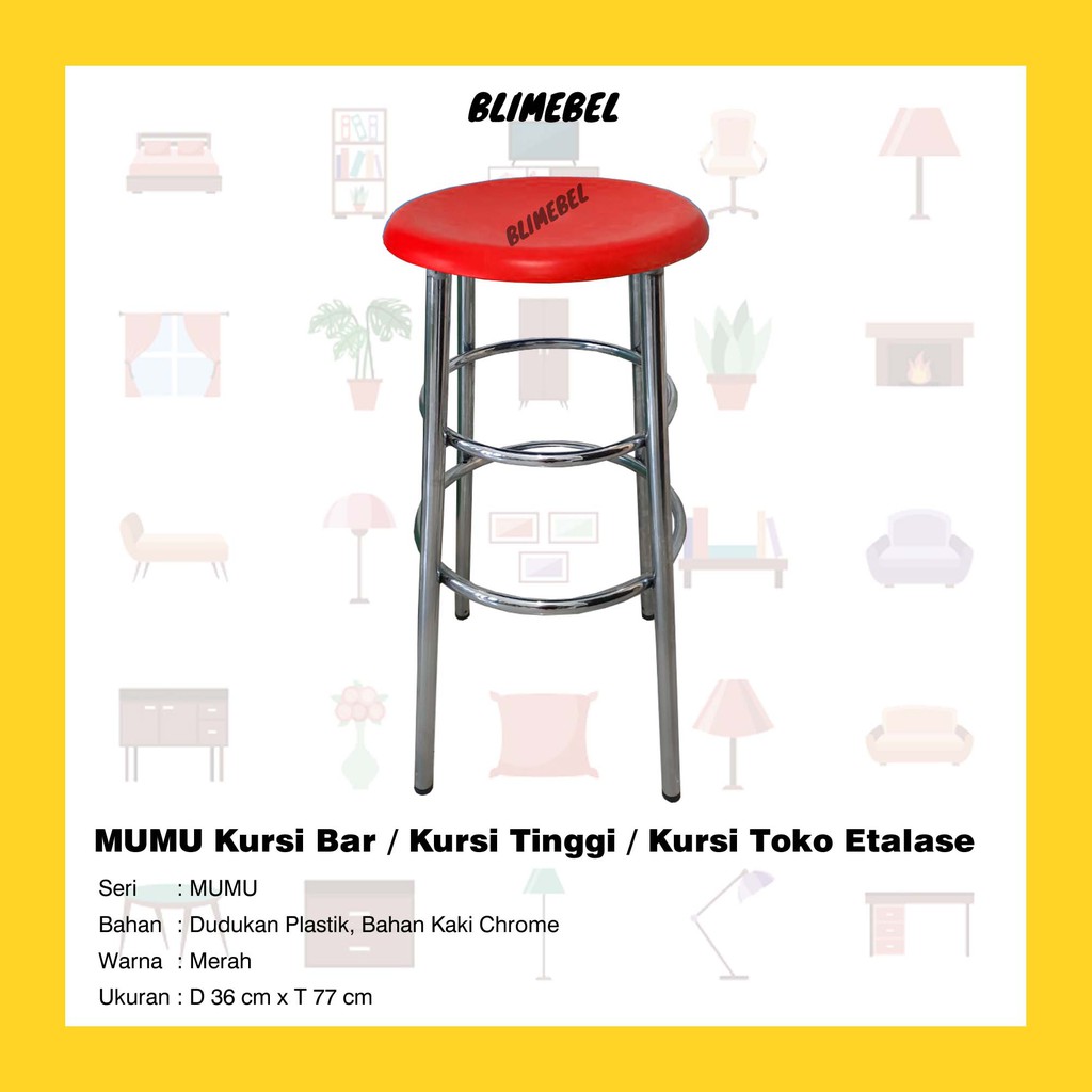 [READY STOCK] BLIMEBEL MUMU Kursi Bar / Kursi Kantor / Kursi Toko Etalase / Kursi Tinggi Dapur