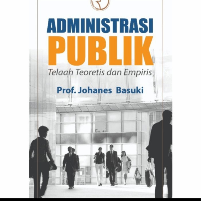 Jual Buku Administrasi Publik By Prof Dr Johanes Basuki Shopee Indonesia