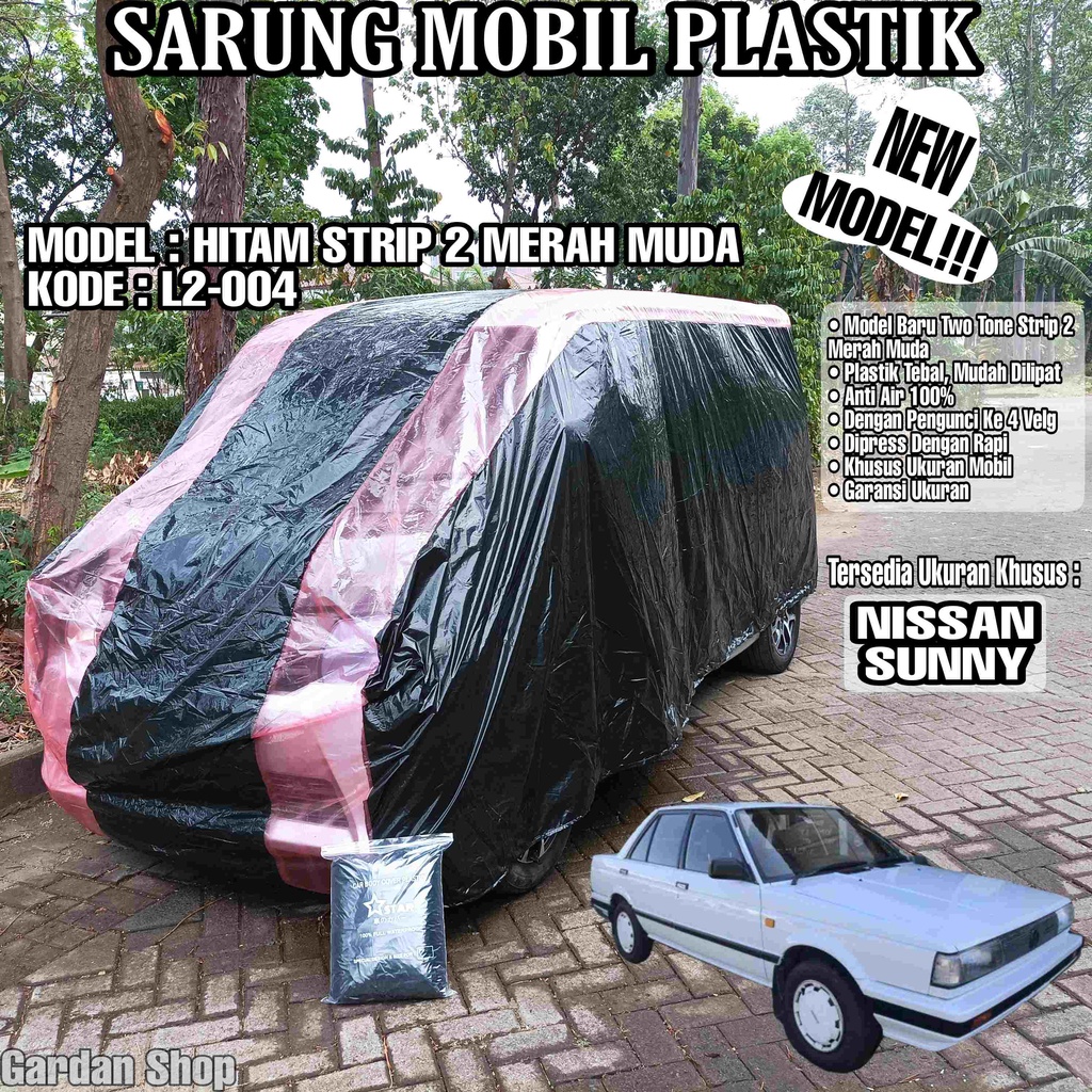 Sarung Mobil Plastik NISSAN SUNNY Hitam Strip 2 Merah Muda Full Anti Air Full Waterproof