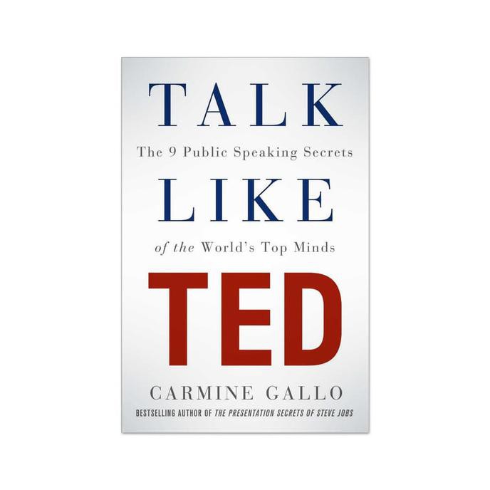 Carmine Gallo : Talk Like Ted