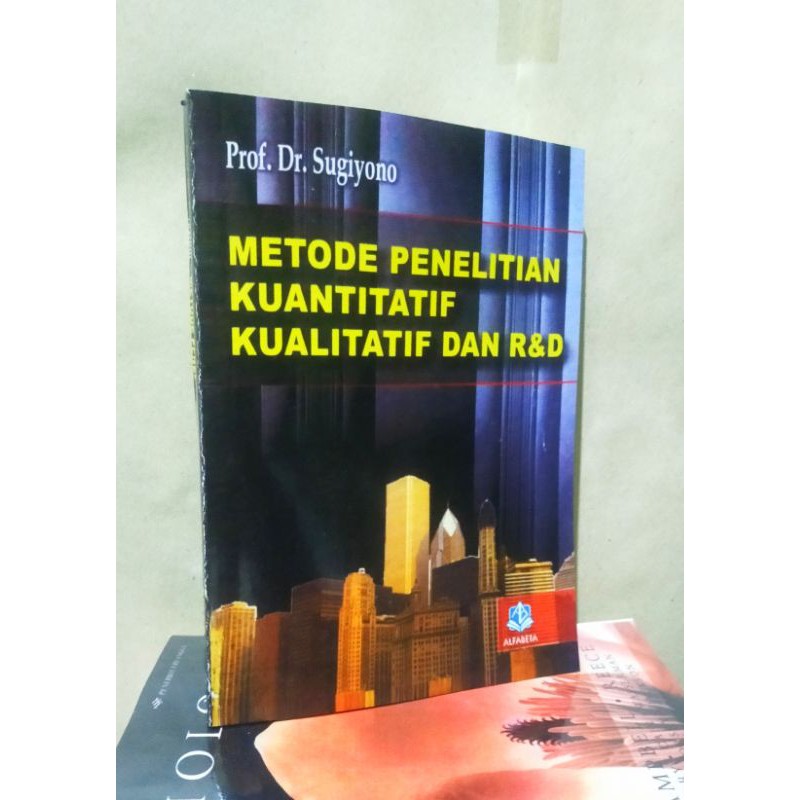 Metode Penelitian Kuantitatif Kualitatif dan R&D th 2009 - Sugiyono