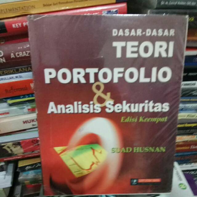 

Dasar dasar teori portofolio & analisis sekuritas