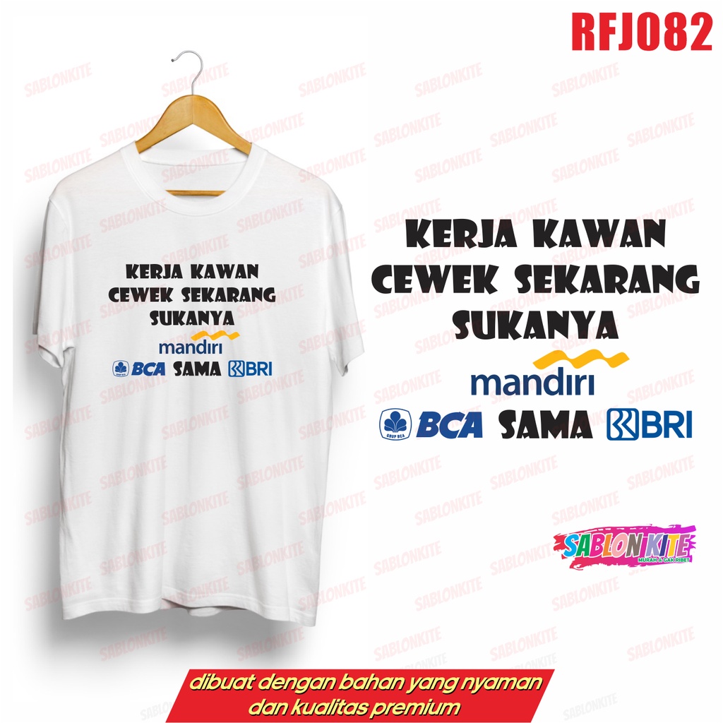 MURAH!!! KAOS PLESETAN KERJA KAWAN CEWEK SEKARANG RFJ082 UNISEX