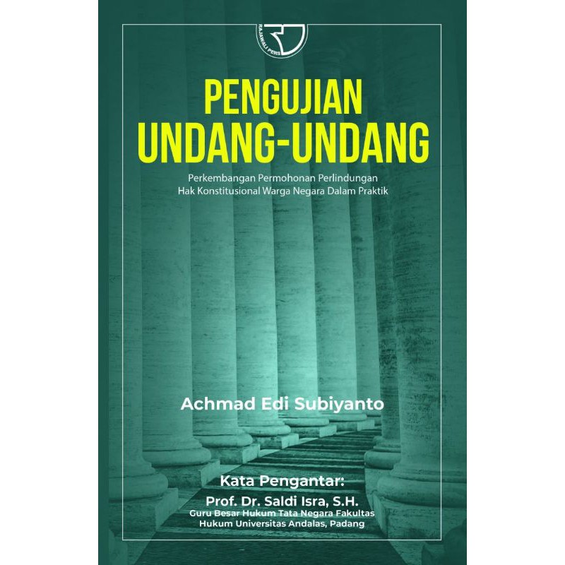 

PENGUJIAN UNDANG-UNDANG, – Achmad Edi Subiyanto