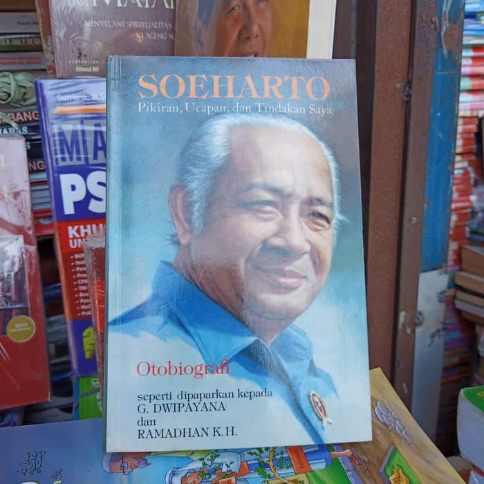 New Buku Soeharto Pikiran Ucapan Dan Tindakan Saya Otobiografi Bisa Cod Shopee Indonesia