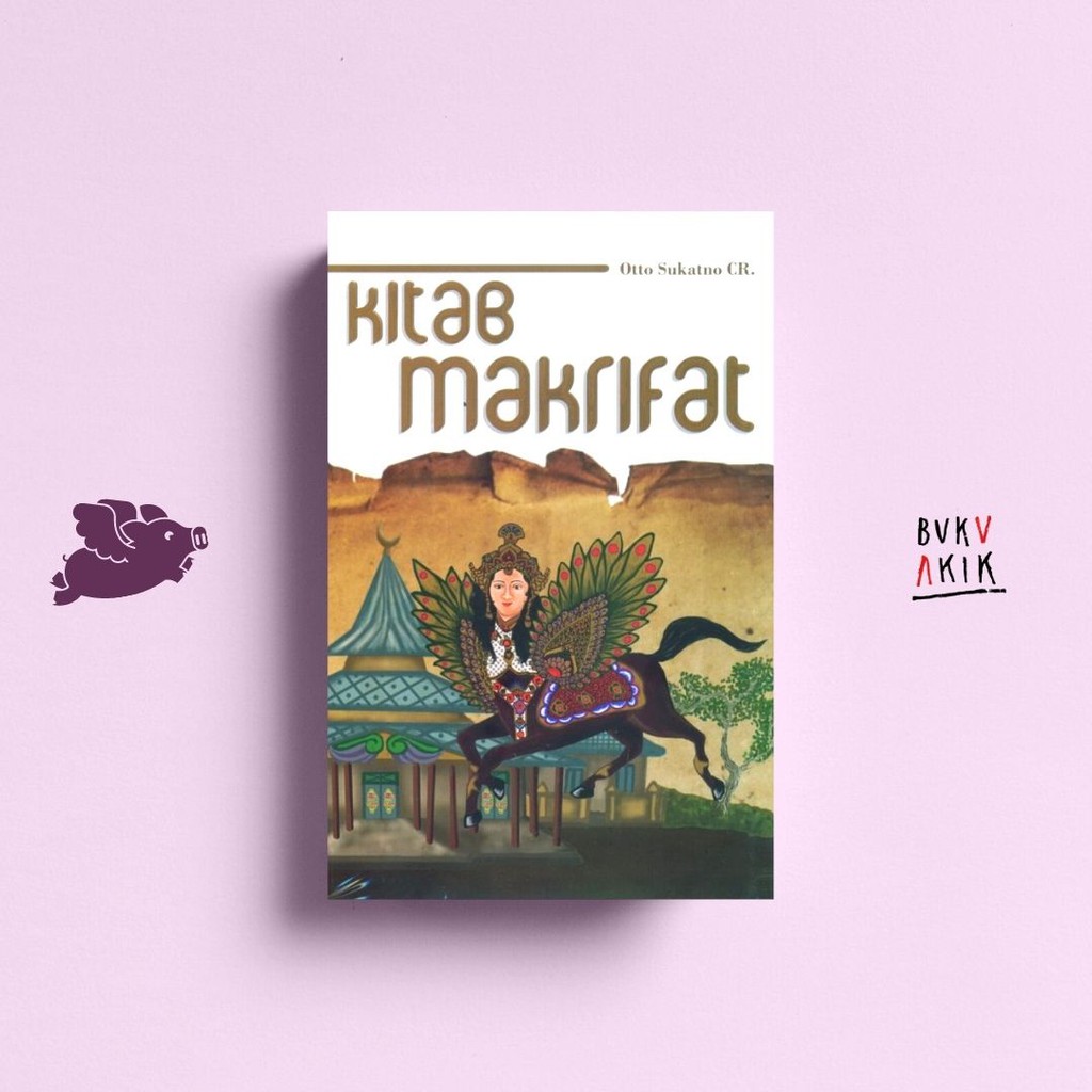 Kitab Makrifat - Otto Sukatno CR.