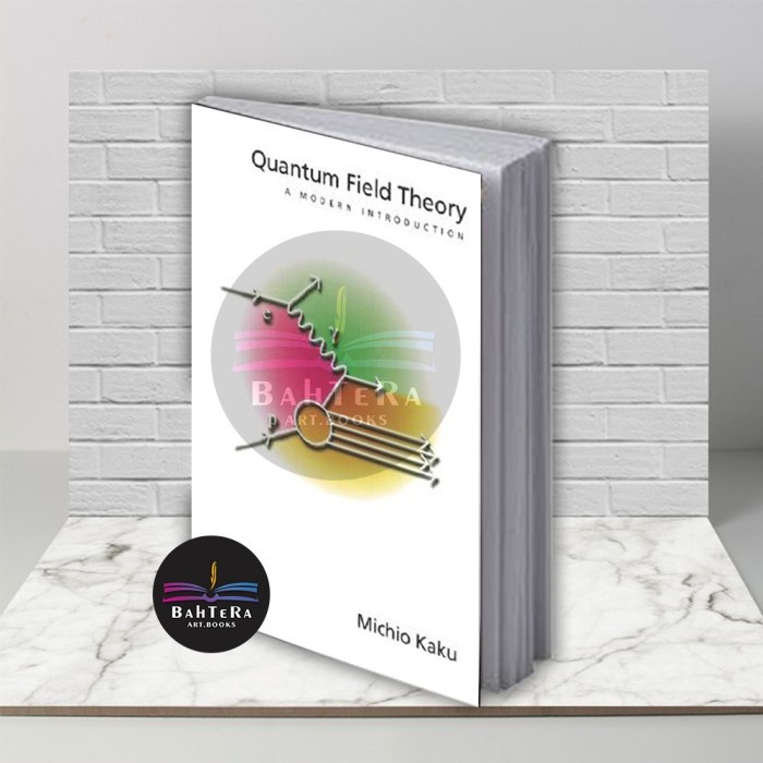 

FLASH SALE!!! BUKU QUANTUM FIELD THEORY MICHIO KAKU - BAHTERA TERLARIS