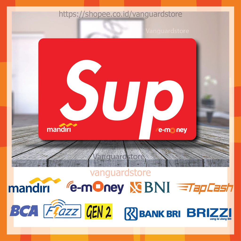 KARTU E MONEY E TOLL SUPREME BRAND KUMPULAN 6 EMONEY MANDIRI FLAZZ BCA BNI TAPCASH BRIZZI