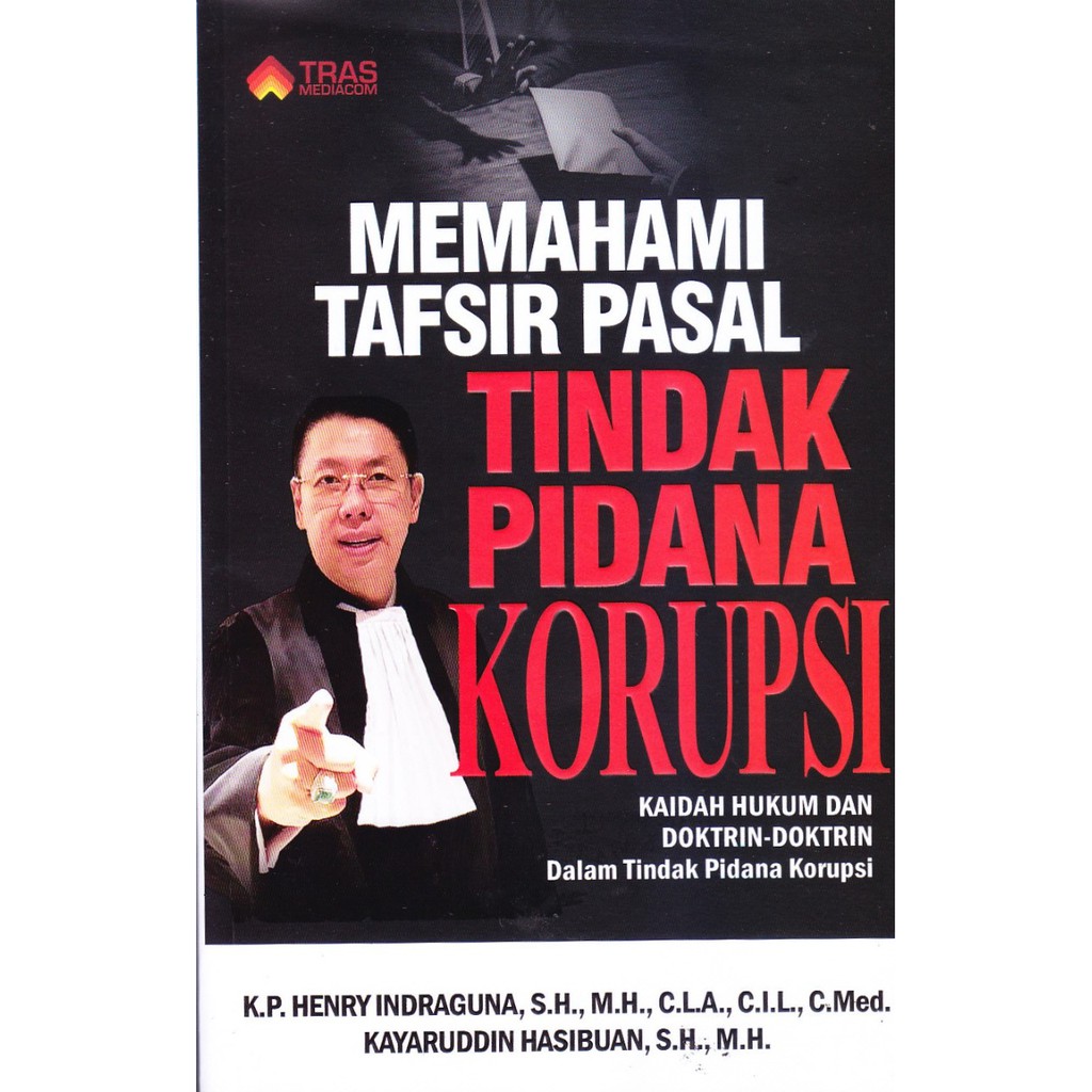 

Memahami Tafsir Pasal Tidak Pidana Korupsi