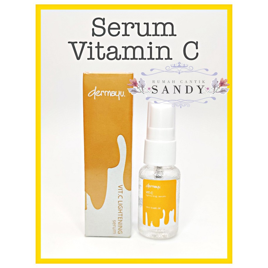 Dermayu ~ Serum Vit C Lightening ~ Mencerahkan Kulit Wajah