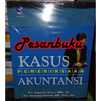 

Buku Kasus Pemeriksaan Akuntansi Bambang Hartadi