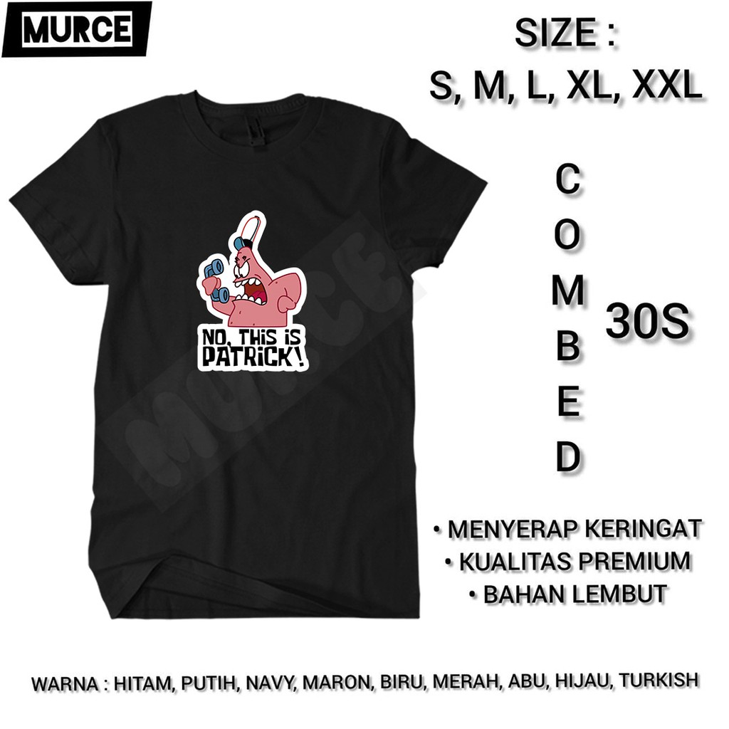 Baju Kaos Pria Kartun Gambar No This Is Patrick Meme Spongebob Star Desain Kekinian Distro Terbaru
