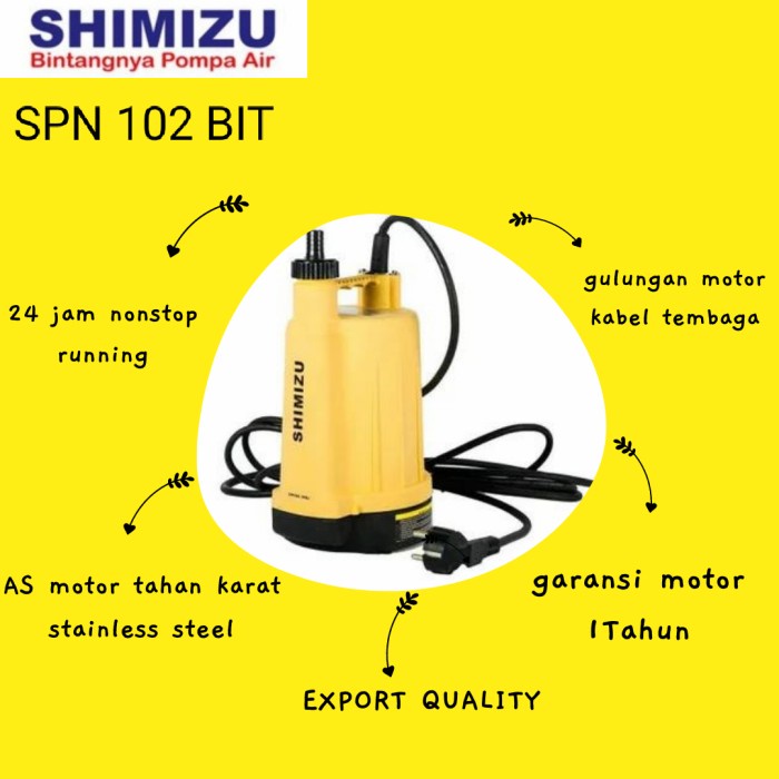 SHIMIZU SPN 102 BIT/ POMPA CELUP KURAS TANDON TOREN KOLAM SUBMERSIBLE