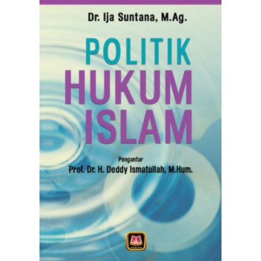 Politik Hukum Islam - Pustaka Setia