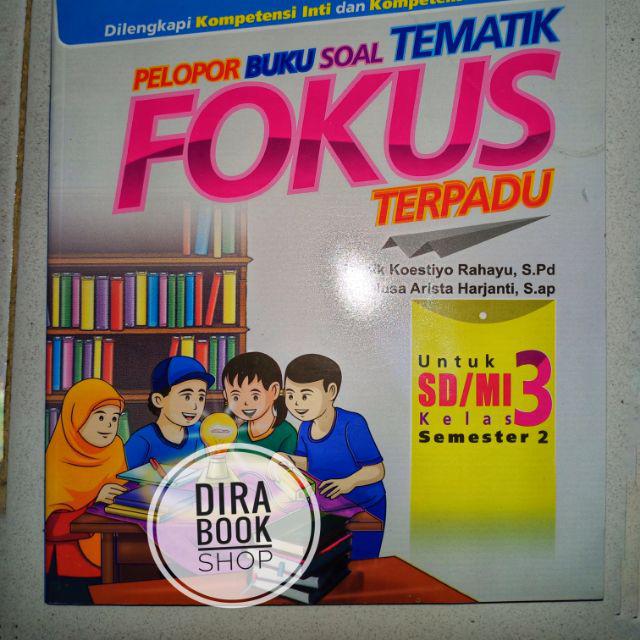 Pelopor Buku Soal Tematik Fokus Terpadu Kelas 3 Sd Semester 1 2