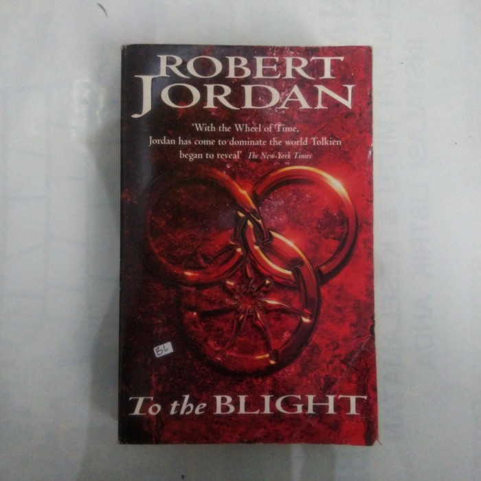 NOVEL TO THE BLIGHT ROBERT JORDAN
