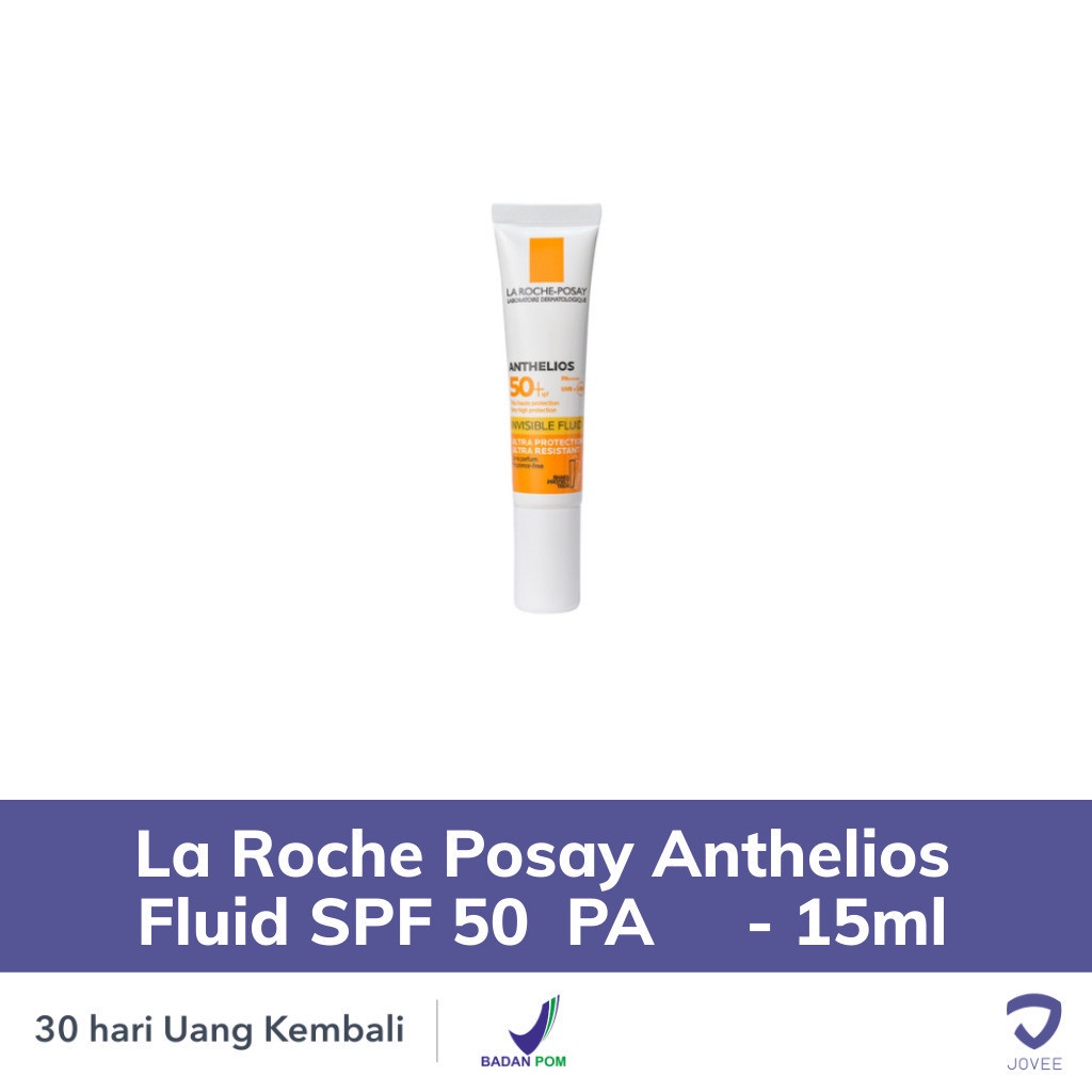 La Roche Posay Anthelios Fluid SPF 50+ PA++++ - 15ml - Tabir Surya - JOVEE