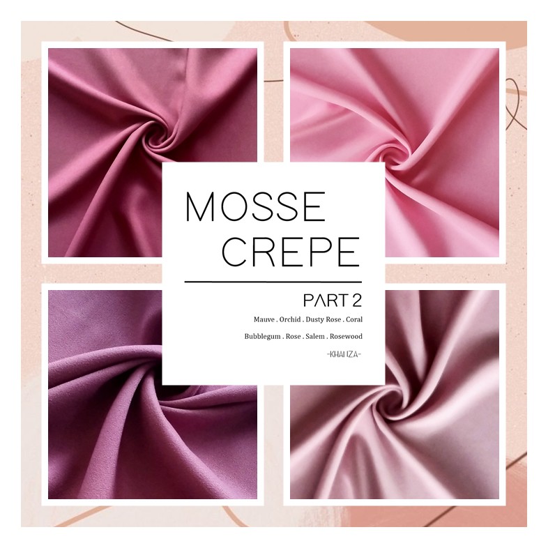 PART 2 - KAIN MOSSECREPE / MOSSCREPE MURAH BAHAN TUNIK GAMIS ATASAN WANITA