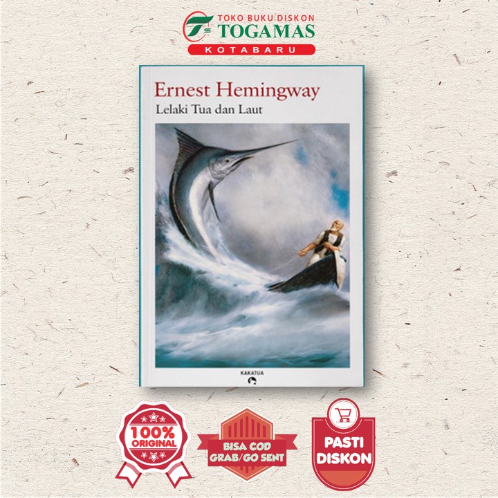 Lelaki Tua Dan Laut - Ernest Hemingway - Kakatua