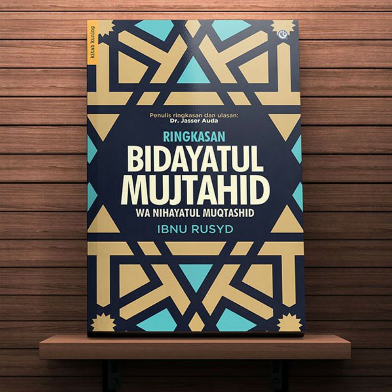 Ringkasan Bidayatul Mujtahid Wa Nihayatul Muqtashid.- Ibnu Rusyd