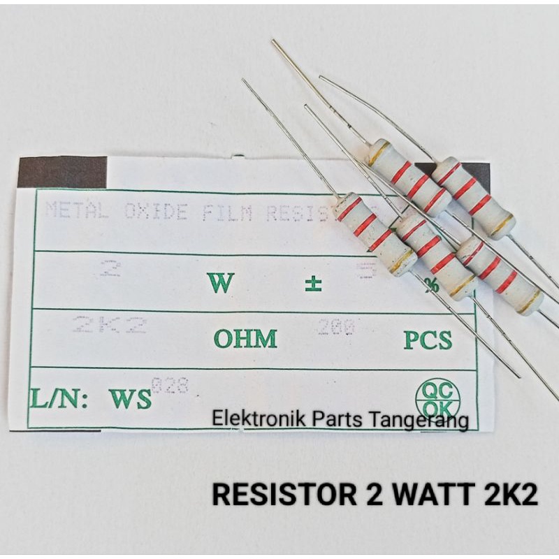 (10 BUAH) RESISTOR 2WATT 2K2 RESISTOR 2 WATT 2K2 RESISTOR 2W 2K2 RESISTOR 2WATT 2,2K RESISTOR 2W 2,2