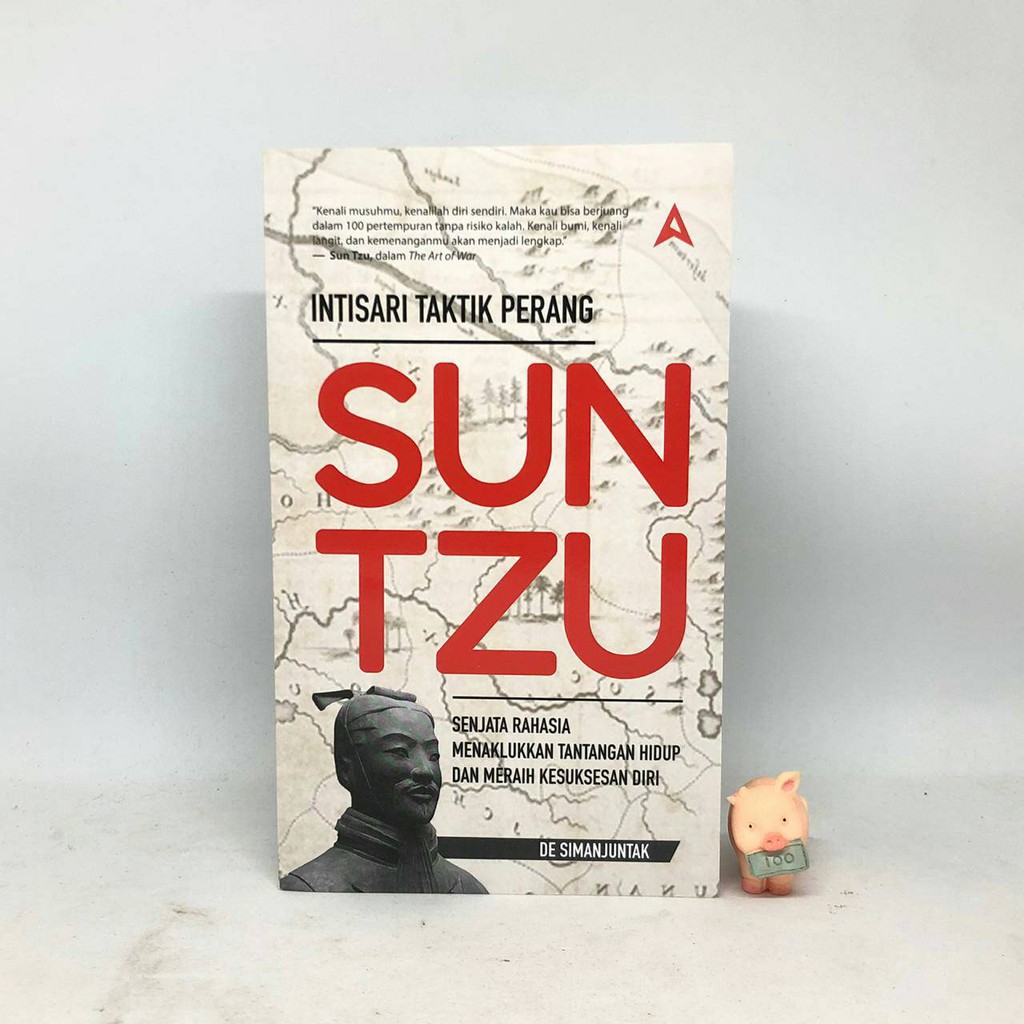 INTISARI TAKTIK PERANG SUN TZU - DE SIMANJUNTAK