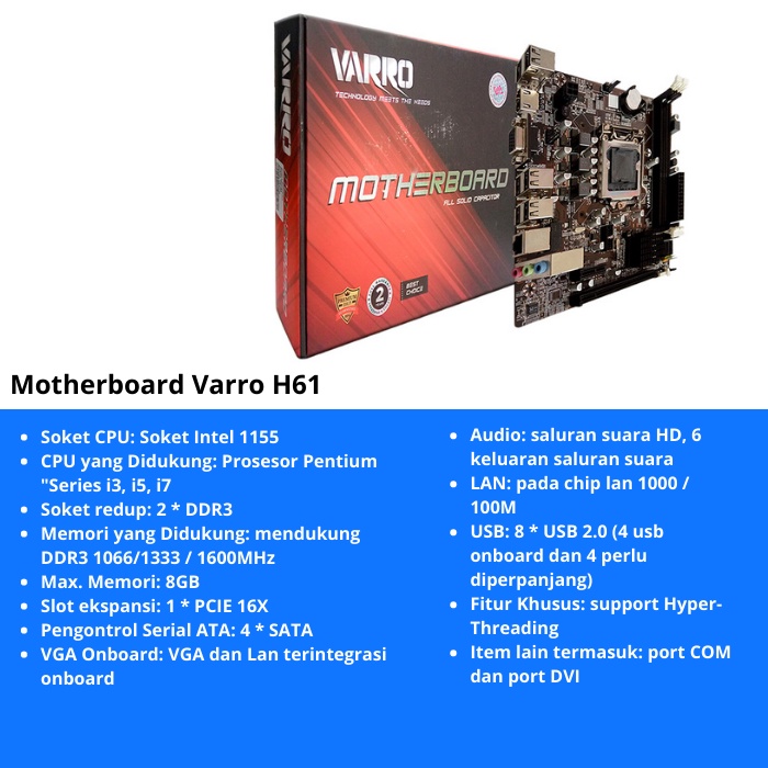 Motherboard VARRO H61 Socket LGA 1155 Support Proccesor Intel Core i3, i5, i7 GENERASI 2 &amp; 3