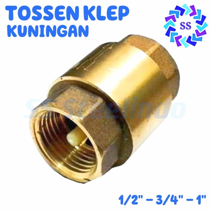 TOSSEN / TUSEN KLEP POMPA AIR KUNINGAN 1/2 - 3/4 - 1 INCH