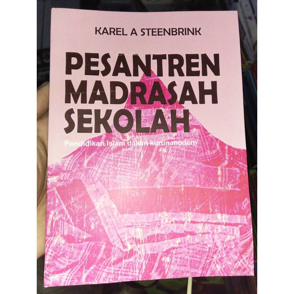 Promo terbaru   Pesantren Madrasah Sekolah - Karel A. Steenbrink