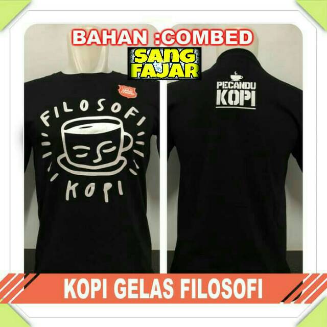 Kaos Distro Clothing Bandung Ngopi Kopi Filosofi Tulisan Unik kekinian gaul Pria Wanita