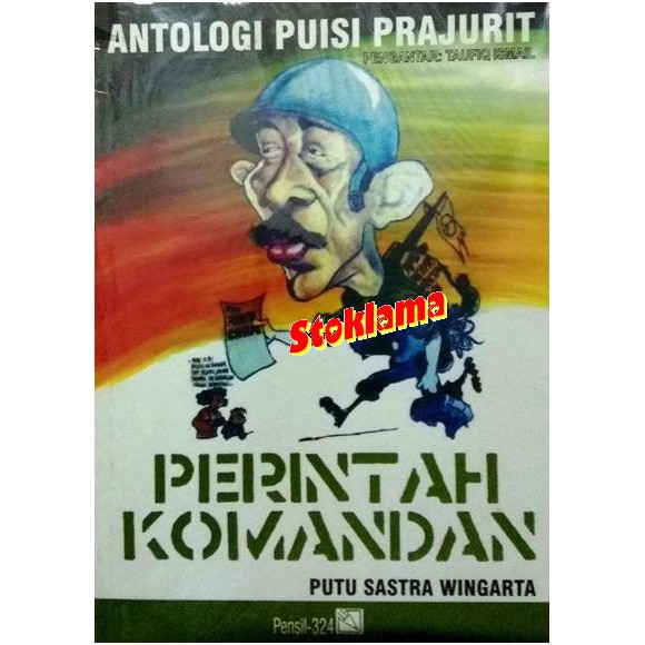 ANTOLOGI PUISI PRAJURIT - PERINTAH KOMANDAN