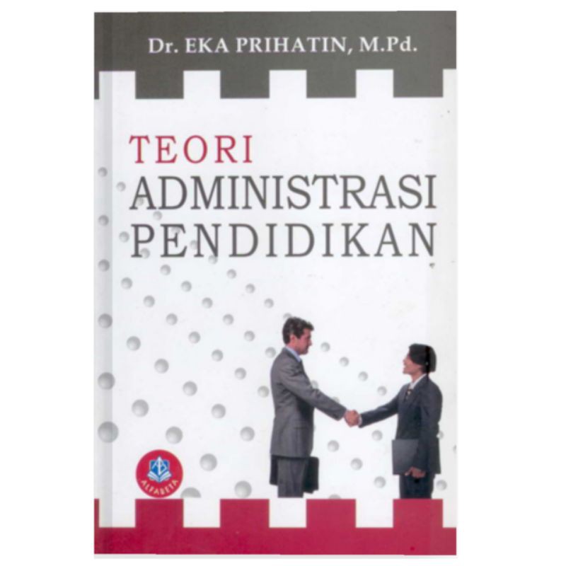 Teori Administrasi Pendidikan
