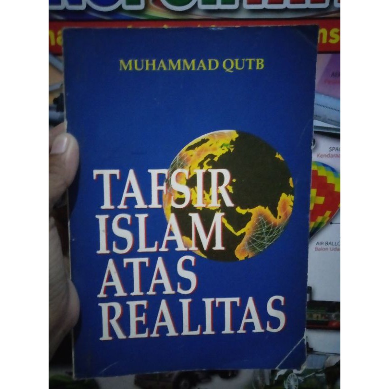Tafsir Islam Atas Realitas Muhammad Qutb Original