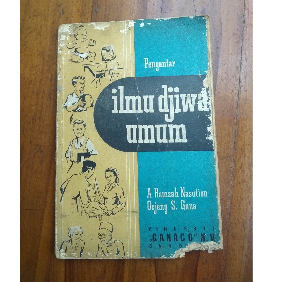 Buku jadul PENGANTAR ILMU DJIWA UMUM Penulis - A HAMZAH NASUTION penerbit - GANACO NV