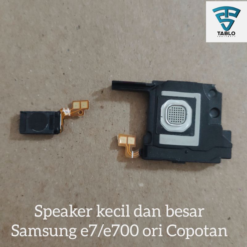 speaker kecil besar buzzer Samsung e7 e700 ori Copotan hp