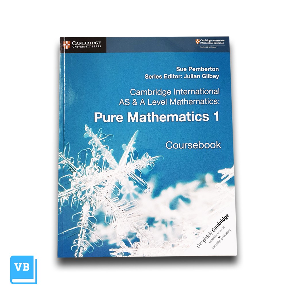 Cambridge AS & A Level Mathematics: Pure Mathematics 1 Coursebook NEW