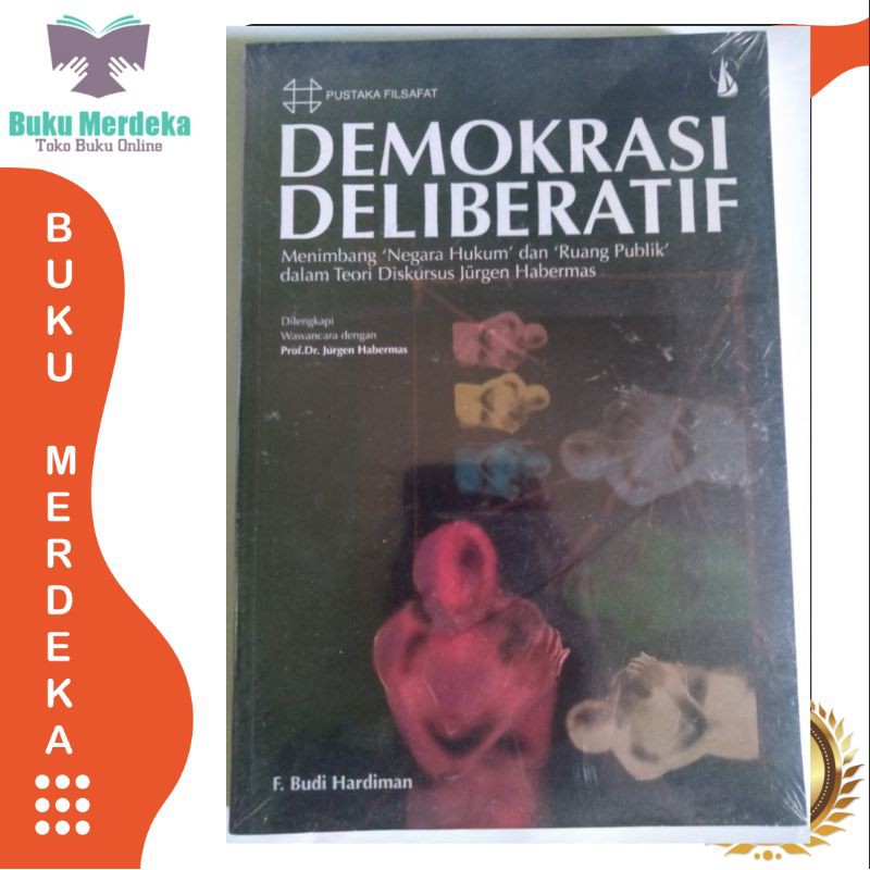 Demokrasi Deliberatif - F Budi Hardiman