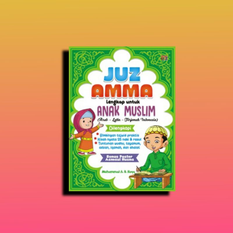 Buku JUZ AMMA LENGKAP UNTUK ANAK MUSLIM