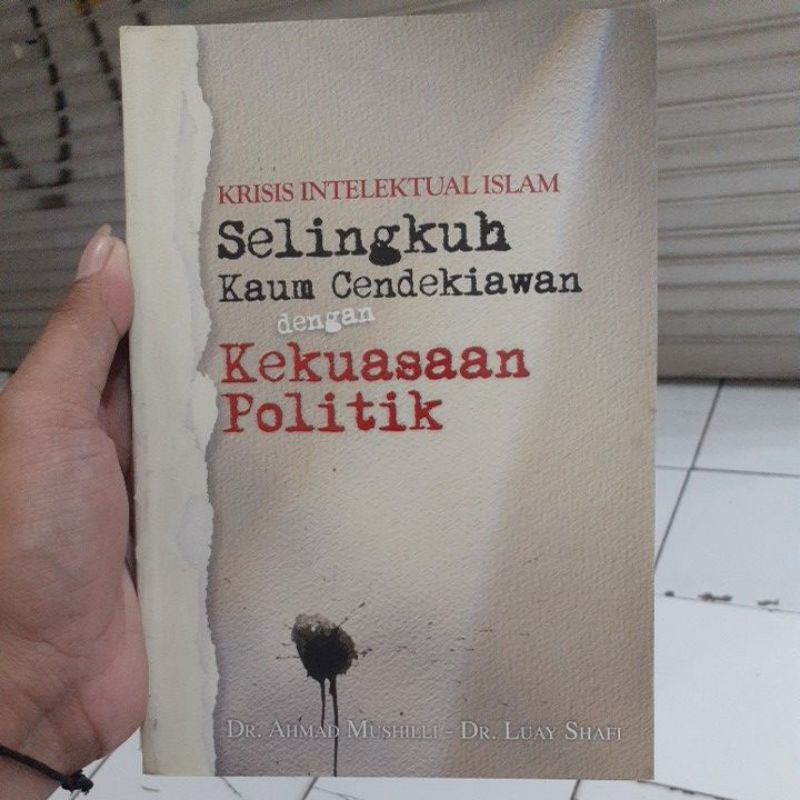 selingkuh kaum cendekiawan dengan kekuasaan politik ahmad