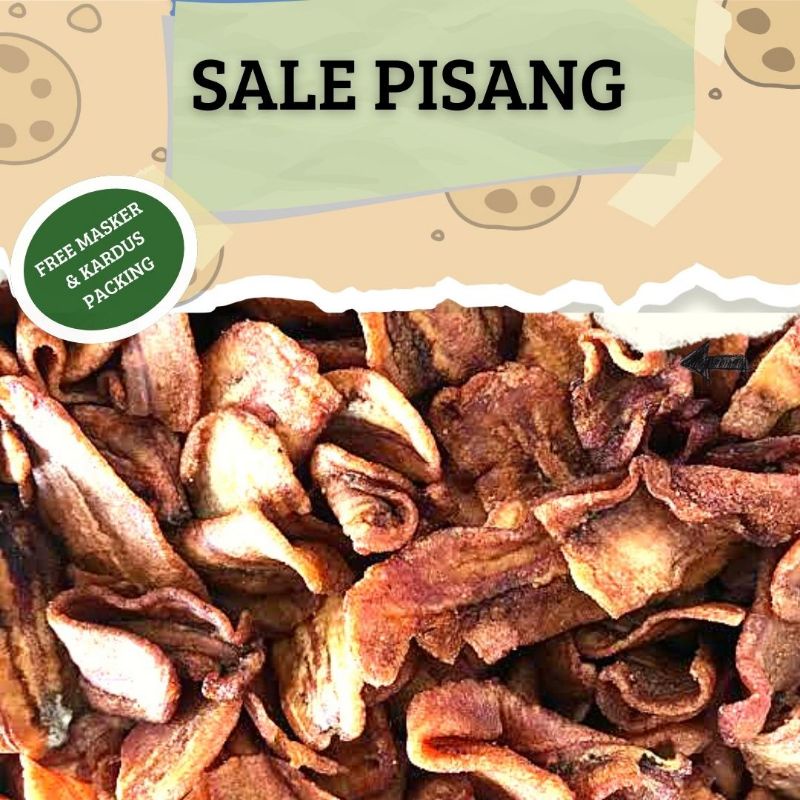 

SALE PISANG/KERIPIK SALE PISANG/KRIPIK SALE PISANG KILOAN (GRATIS MASKER)