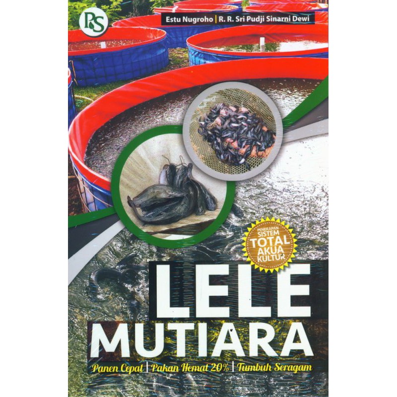 BUKU AGRIBISNIS Lele Mutiara Penerapan Sistem Total Akua Kultur